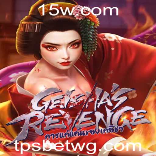 GeishasRevenge: A New Era in Gaming with TPSBet Features