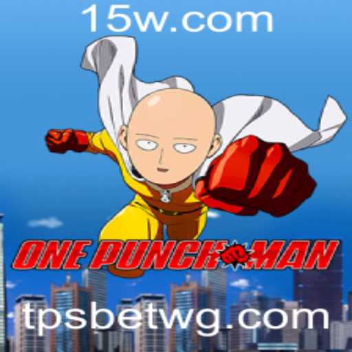 Descubra o Fascinante Mundo de OnePunchMan: A Nova Sensação do Jogo TPSBET